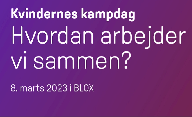 Kvindernes kampdag: Hvordan arbejder vi sammen?